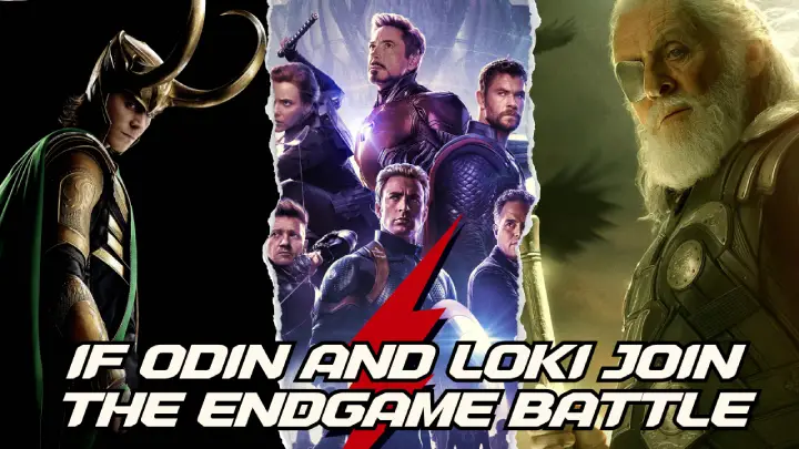 IF Odin and Loki Join the Endgame Battle