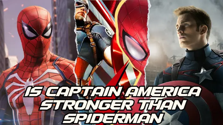 Is Captain America Stronger than Spiderman